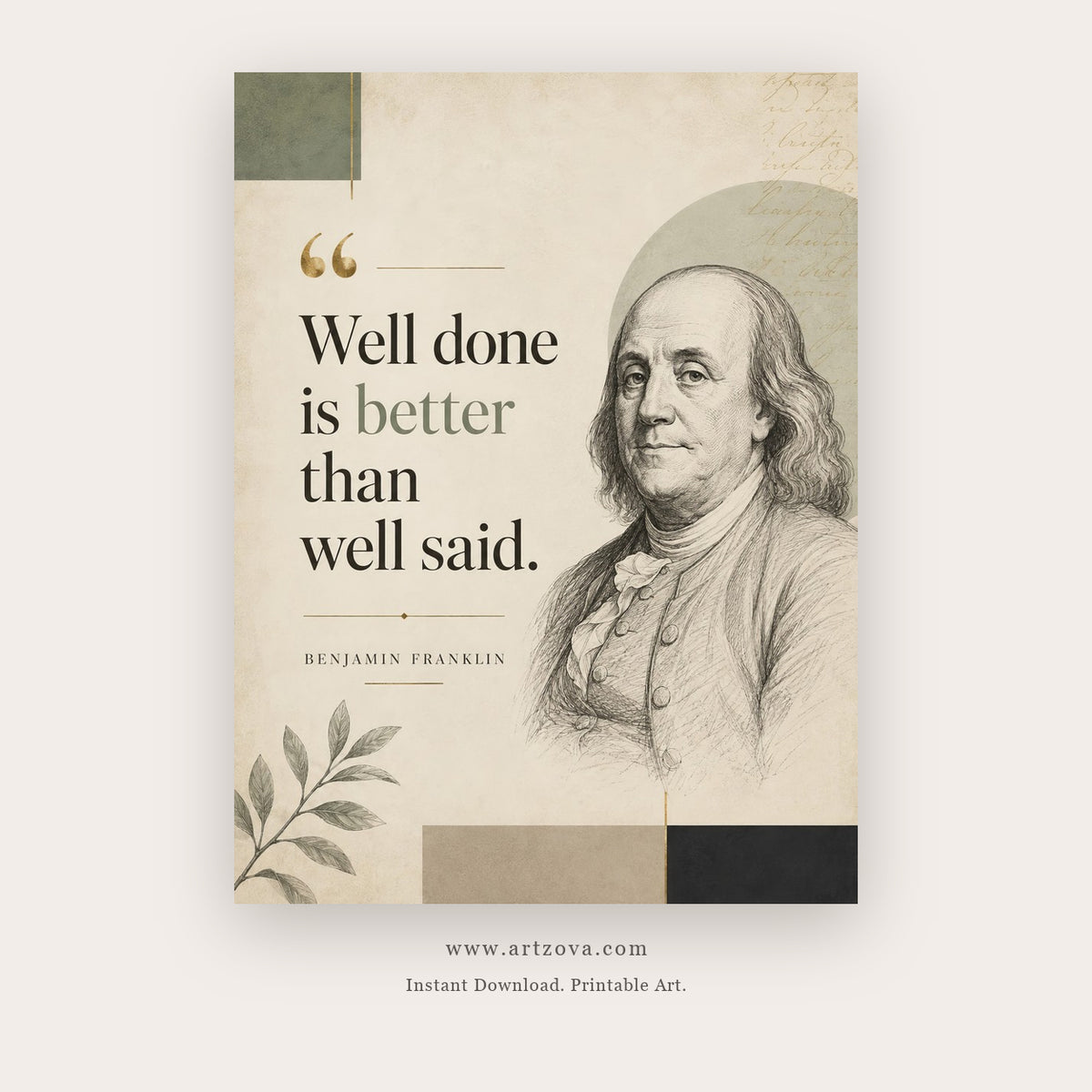 Well Done Is Better Than Well Said printable motivational quote wall art